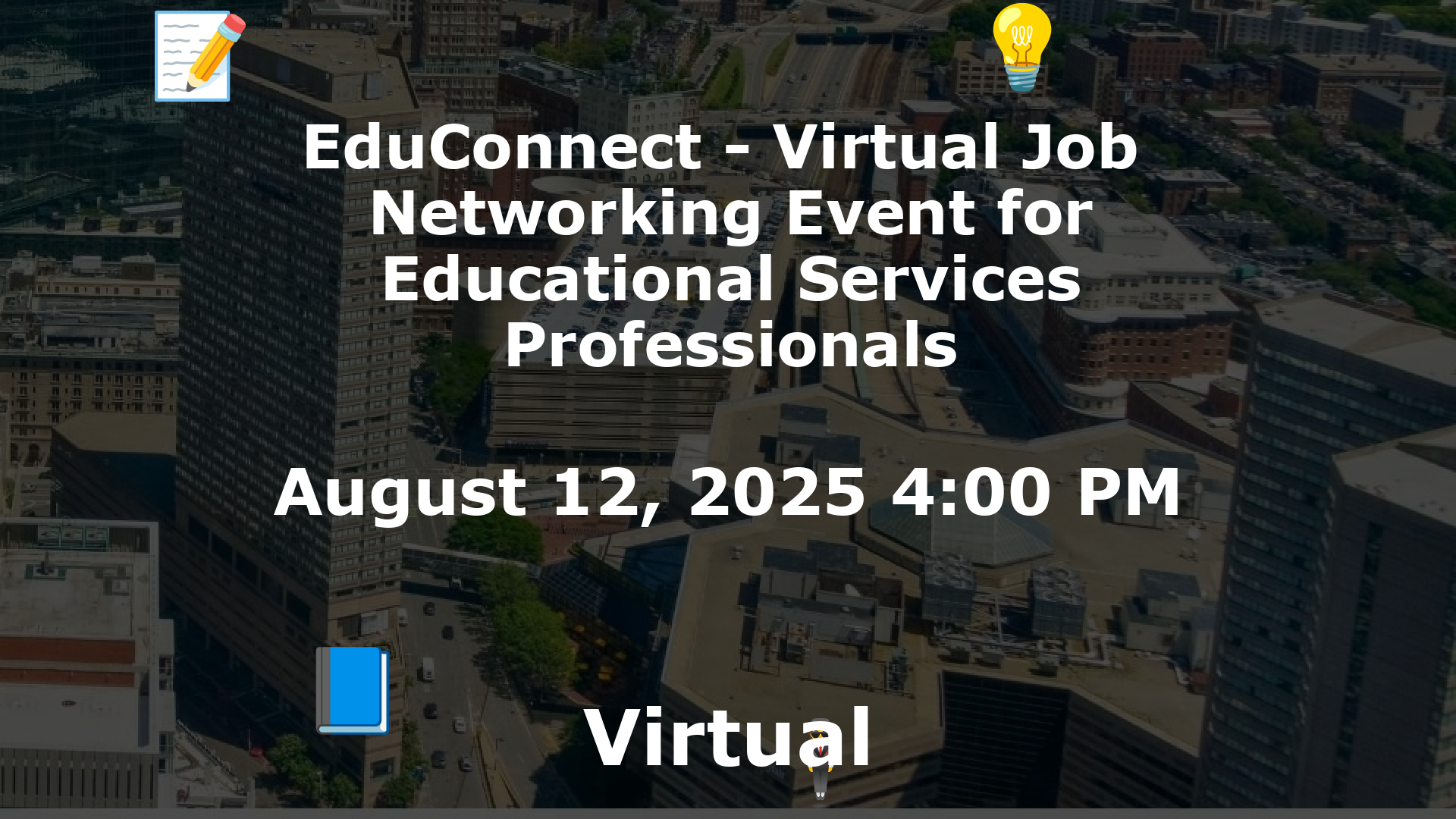 EduConnect - Virtual Job  Networking Event for Educational Services Professionals event image
